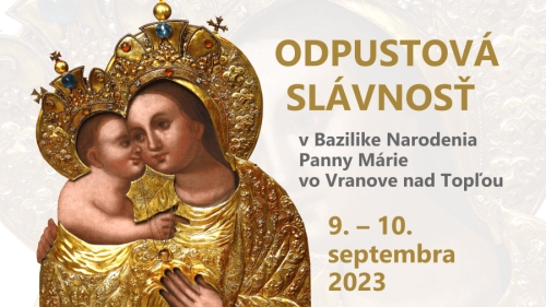 Odpustová slávnosť v Bazilike Narodenia Panny Márie